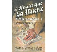¿Hasta que la muerte nos separe?