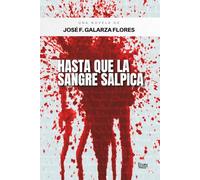 Hasta que la sangre salpica
