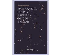 Hasta que la ultima estrella deje de brillar