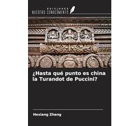 ¿Hasta qué punto es china la Turandot de Puccini?