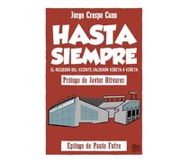 Hasta Siempre: El recuerdo del Vicente Calderón viñeta a viñeta