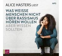 Hasters,Alice - Was Weiße Menschen Nicht Über Rassismus..(1xmp3cd)