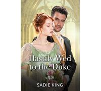 Hastily Wed To The Duke