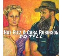 Hat Fitz & Cara Robinson Do Tell (CD) Album