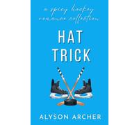 Hat Trick: A Spicy Hockey Romance Collection