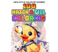 Hatch & Fill Coloring: Animals: 100 Mystery Pictures to Hatch, Color & Reveal - A Fun and Creative Coloring Experience for Adults
