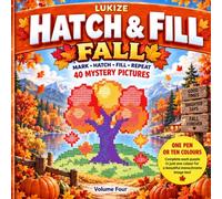 HATCH & FILL: FALL - MARK HATCH FILL REPEAT - 40 mystery pictures adult coloring book