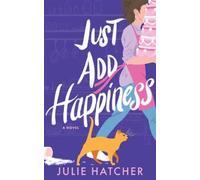 Hatcher Julie Just Add Happiness BOOK NUOVO