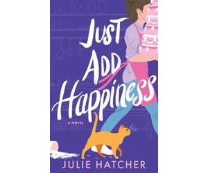 Hatcher Julie Just Add Happiness BOOK NUOVO