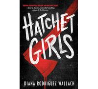 Hatchet Girls