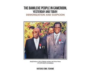 Hatcheu Emil Tcha The Bamileke People in Cameroon, Yesterday and Tod (Tascabile)