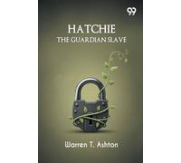 Hatchie, The Guardian Slave