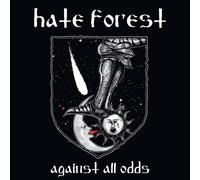 Hate Forest - Hate Forest - Against All Odds