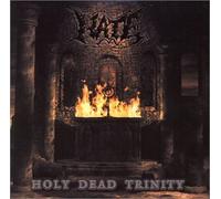 Hate - Holy Dead Trinity