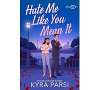 Hate me like you mean it: Edition Française