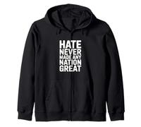 Hate Never Made Any Nation Great Inspirational Citazione Felpa con Cappuccio