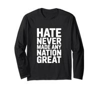 Hate Never Made Any Nation Great Inspirational Citazione Maglia a Manica