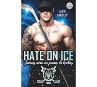 HATE ON ICE: Jamais avec un joueur de hockey