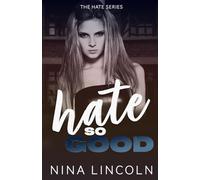 Hate So Good: A High School Bully Romance: 2