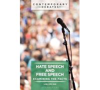 Hate Speech and Free Speech: Examining the Facts