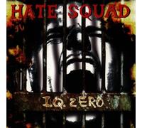 Hate Squad - I.Q.Zero