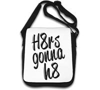 Haters Going to Hate H8rs Gonna h8 Borsa a tracolla Bianco