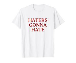 Haters Gonna Hate Shirt Y2K Aesthetic Trendy Maglietta