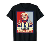 Haters Gonna Hate Trump 2024 Divertente Design presidenziale Maglietta