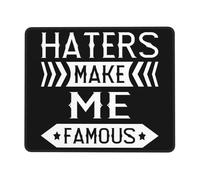 Haters Make Me Famous Tappetino Mouse Bordo Cucito Mousemat Soffice Tappetino per Mouse per Computer Gioco Lavoro 25X30Cm