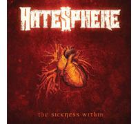 HateSphere The Sickness Within (CD) Remastered Album