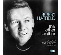 Hatfield Bobby - Other Brother: A Solo Anthology 1965-70