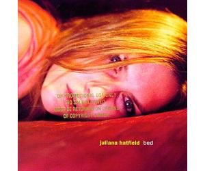 Hatfield, Juliana - Bed