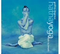 Hatha Yoga: Breath by breath