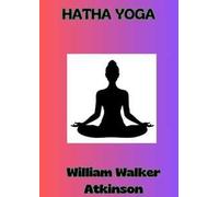 Hatha Yoga. Ediz. italiana