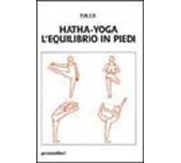 Hatha-yoga: equilibrio in piedi [Oct 17, 2016] Conte, C.