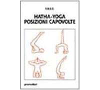 Hatha-Yoga. Posizioni Capovolte - - 2016