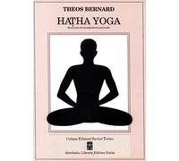 Hatha Yoga. Resoconto di un'esperienza personale