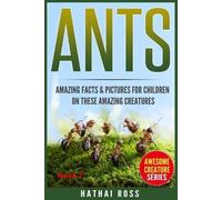 Hathai Ross Ants (Tascabile) Awesome Creature