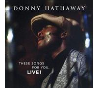 Hathaway Donny - These Songs For You, Live