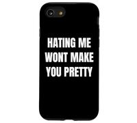 Hating Me Won’t Make You Pretty Confident Attitude Design Custodia per iPhone SE (2020) / 7/8