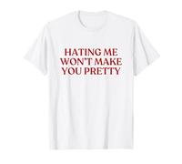Hating Me Won't Make You Pretty Shirt Y2K Aesthetic Trendy Maglietta
