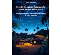 Hatred is like a poison that one drinks, hoping the other will die from it: A voyage through the DRC, Discover the wonders of the N'Sele caves