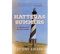 Hatteras Summers: A Childhood on the Outer Banks