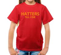 Hatters fino A I Die - T-Shirt - Luton Kenilworth Ventola Player FC Calcio
