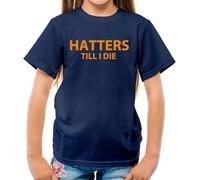 Hatters fino A I Die - T-Shirt - Luton Kenilworth Ventola Player FC Calcio