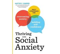 Hattie C. Cooper Thriving with Social Anxiety (Tascabile)