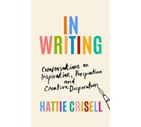 Hattie Crisell In Writing (Copertina rigida)