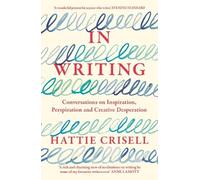 Hattie Crisell In Writing (Tascabile)