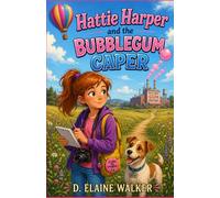 Hattie Harper Jr. Sleuth: The Bubble Gum Caper