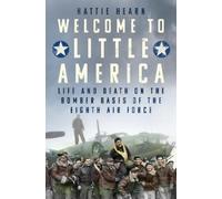Hattie Hearn Welcome to Little America (Copertina rigida)